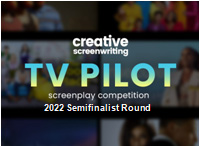 Creative Screenwriting TV Pilot Semifinalist