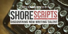 Recommended by Shore Scripts, Discoverign New Writing Talent